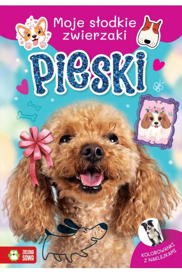 Moje sodkie zwierzaki. Pieski