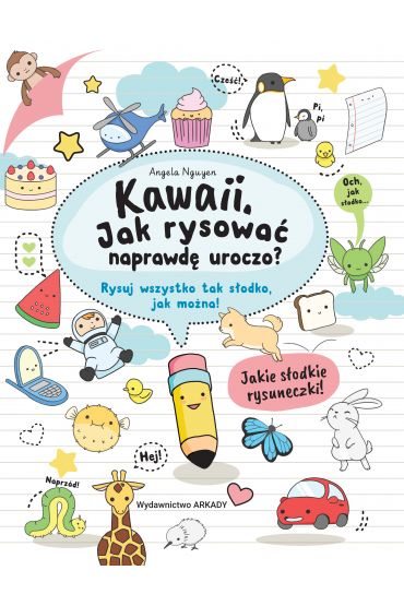 Kawaii. Jak rysowa naprawd uroczo?